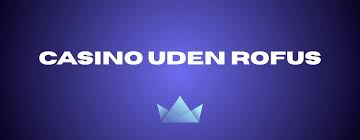 Spillesider Uden Rofus - Find Dit Foretrukne Online Casino Spillesider Uden Rofus - Find Dit Foretrukne Online Casino