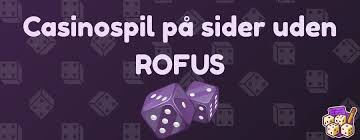 Online Casino Uden Om Rufus - Find De Bedste Muligheder Online Casino Uden Om Rufus - Find De Bedste Muligheder